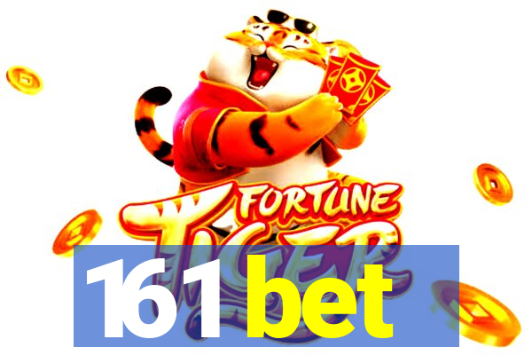 161 bet